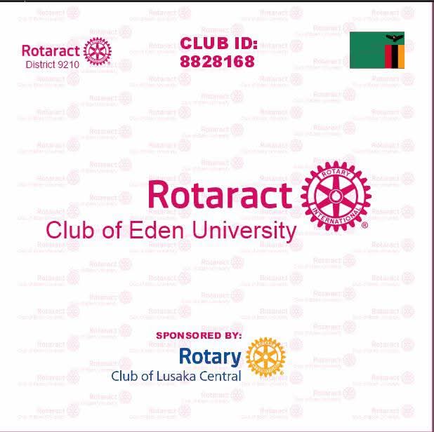 Rotaract club of Eden University was officially inaugurated by handing over the chain to the Charter President Francis Musonda by AG Chama