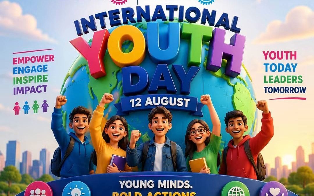 12 August International Youth Day Young Minds Bold Actions Brighter Future